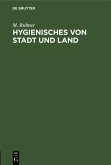 Hygienisches von Stadt und Land (eBook, PDF)