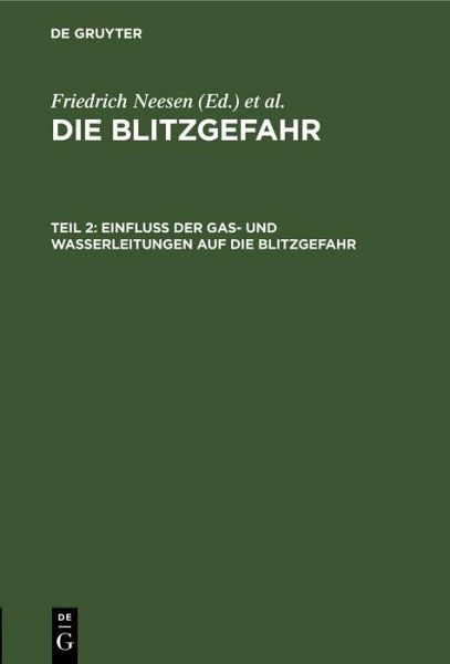 Einfluß der Gas- und Wasserleitungen auf die Blitzgefahr (eBook, PDF)