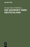 Die Wahrheit über Deutschland (eBook, PDF)