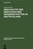 Geschichte der Medicinischen Wissenschaften in Deutschland (eBook, PDF) Geschichte der Medicinischen Wissenschaften in Deutschland (eBook, PDF)