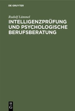 Intelligenzprüfung und psychologische Berufsberatung (eBook, PDF) - Lämmel, Rudolf