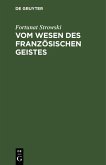 Vom Wesen des französischen Geistes (eBook, PDF)