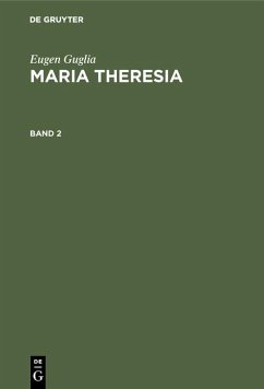 Cover Eugen Guglia: Maria Theresia. Band 2 (eBook, PDF)