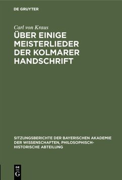 Über einige Meisterlieder der Kolmarer Handschrift (eBook, PDF) - Kraus, Carl Von