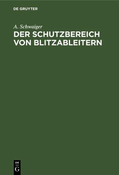 Der Schutzbereich von Blitzableitern (eBook, PDF) - Schwaiger, A.