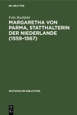 Margaretha von Parma, Statthalterin der Niederlande (1559-1567) (eBook, PDF)