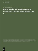 Bruchstücke einer neuen Fassung des Eckenliedes (A), II. (eBook, PDF)