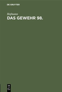 Das Gewehr 98 (eBook, PDF) - Hofmann