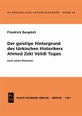 Der geistige Hintergrund des türkischen Historikers Ahmed Zeki Velidi Togan nach seinen Memoiren (eBook, PDF)