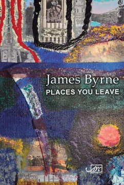 Places You Leave - Byrne, James