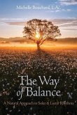 The Way of Balance: A Natural Approach to Solar and Lunar Rhythms