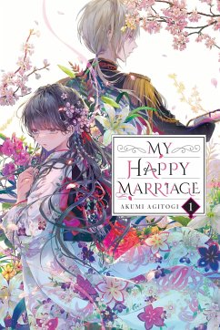 My Happy Marriage, Vol. 1 (Light Novel) - Agitogi, Akumi