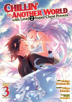 Chillin' in Another World with Level 2 Super Cheat Powers (Manga) Vol. 3 - Kinojo, Miya