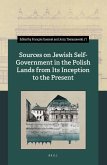 Sources on Jewish Self-Government in the Polish Lands from Its Inception to the Present