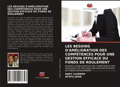 LES BESOINS D'AMÉLIORATION DES COMPÉTENCES POUR UNE GESTION EFFICACE DU FONDS DE ROULEMENT - CLEMENT, ODEY;John, Afufu