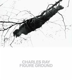 Charles Ray: Figure Ground - Baum, Kelly; Kumar, Brinda