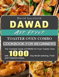 DAWAD Air Fryer Toaster Oven Combo Cookbook for Beginners - Lacefield, David