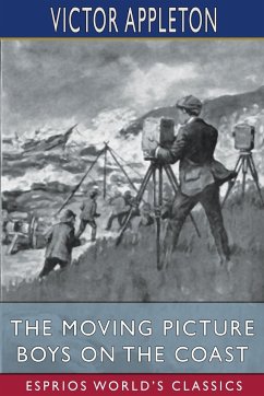 The Moving Picture Boys on the Coast (Esprios Classics) - Appleton, Victor