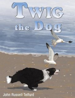 Twig the Dog - Telford, John Russell