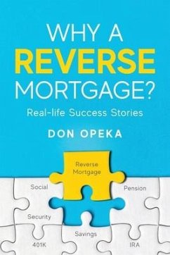 Why a Reverse Mortgage?: Real-life Success Stories - Opeka, Don