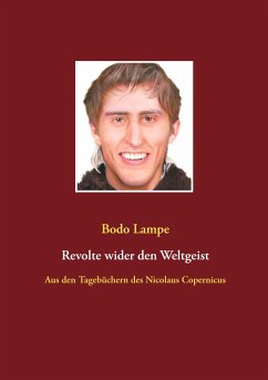 Revolte wider den Weltgeist - Lampe, Bodo