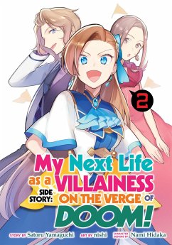 My Next Life as a Villainess Side Story: On the Verge of Doom! (Manga) Vol. 2 - Yamaguchi, Satoru