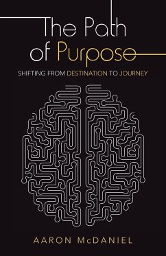 The Path of Purpose - McDaniel, Aaron