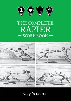The Complete Rapier Workbook - Windsor, Guy