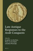 Late Antique Responses to the Arab Conquests