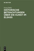 Historische Betrachtungen über die Kunst im Elsaß (eBook, PDF)