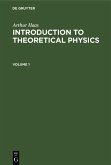 Arthur Haas: Introduction to Theoretical Physics. Volume 1 (eBook, PDF)