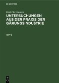 Emil Chr. Hansen: Untersuchungen aus der Praxis der Gärungsindustrie. Heft 2 (eBook, PDF)