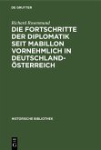 Die Fortschritte der Diplomatik seit Mabillon vornehmlich in Deutschland-Österreich (eBook, PDF)