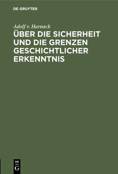 Über die Sicherheit und die Grenzen geschichtlicher Erkenntnis (eBook, PDF)