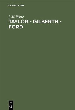 Taylor - Gilberth - Ford (eBook, PDF) - Witte, I. M.