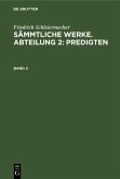 Friedrich Schleiermacher: Sämmtliche Werke. Abteilung 2: Predigten. Band 2 (eBook, PDF)