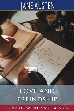Love and Freindship (Esprios Classics) - Austen, Jane
