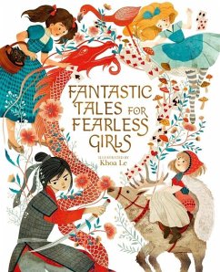 Fantastic Tales for Fearless Girls - Ganeri, Anita; Loman, Sam