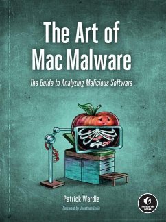 The Art of Mac Malware - Wardle, Patrick