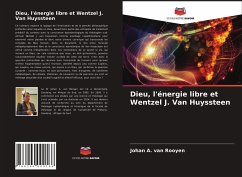 Dieu, l'énergie libre et Wentzel J. Van Huyssteen - Rooyen, Johan A. van