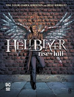 Hellblazer: Rise and Fall - Taylor, Tom; Robertson, Darick