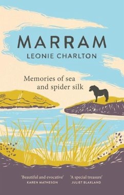 Marram: Memories of Sea and Spider Silk - Charlton, Leonie