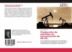 Producción de petróleo no convencional de EE.UU. - Ashcroft, George