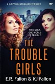 The Trouble Girls