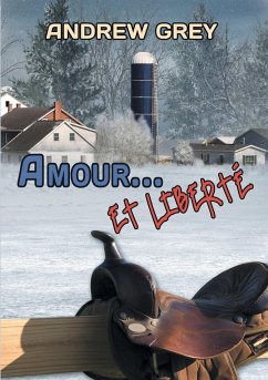 Amour... et liberté - Grey, Andrew