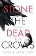 Stone the Dead Crows - Bild 1