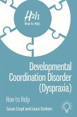 Developmental Coordination Disorder (Dyspraxia)