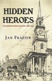 Hidden Heroes: An American Revolutionary War Tale
