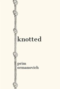 knotted - Ormanovich, Prim