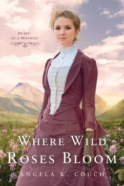 Where Wild Roses Bloom - Couch, Angela K